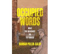 Occupied Words: What the Holocaust Did to Yiddish
