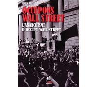 Occupons Wall Street - L'anarchisme D'occupy Wall Street