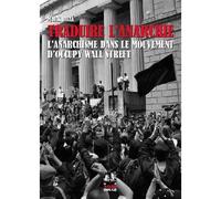 Occupons Wall Street L'anarchisme d'Occupy Wall Street - Mark Bray - Noir Et Rouge - broché - Essai