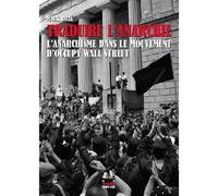 Occupons Wall Street L'anarchisme d'Occupy Wall Street - Mark Bray - Noir Et Rouge - broché - Essai