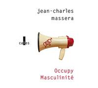 Occupy Masculinité et Autres Problèmes Déposés