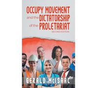 Occupy Movement And The Dictatorship Of The Proletariat