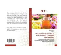 Occurrence des résidus et contaminants chimiques dans les miels - Khaled El Hawari - Universitaires Europeennes - broché - Essai
