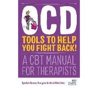 Ocd - Tools To Help Young People Fight Back!
