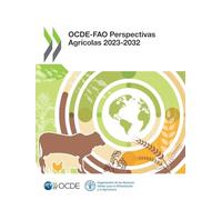 OCDE-FAO Perspectivas Agrícolas 2023-2032