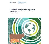 OCDE-FAO Perspectivas Agrícolas 2025-2034