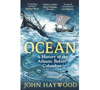 Océan – Une histoire de l'Atlantique avant Christophe Colomb