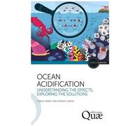 Ocean Acidification - Understanding The Effects, Exploring The Solutions