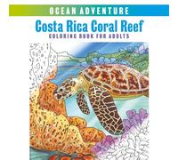 Ocean Adventure: Costa Rica Coral Reef Coloring Book for Adults