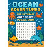 Ocean Adventures: The Ultimate Word Search Puzzle Book: Dive into Fun with Puzzles and Sea Creatures