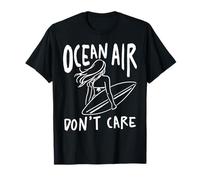 Ocean Air Don't Care Surfer Girl Beach Life Surf Women T-Shirt