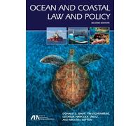 Ocean And Coastal Law And Policy, Second Edition