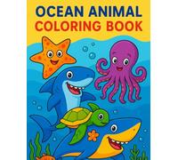 Ocean Animal Coloring Book for Kids: Fun into Education Coloring Book of Dolphins, Whales, Turtle and More sea Creatures