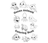 Ocean Animals: 100 Page Children's Coloring Book: Sea Creatures and More
