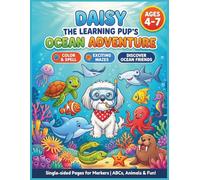 Ocean Animals Activity Book for Kids Ages 4-7: Color, Spell & Find the Way with Daisy the Learning Pup! A Fun Marine Life Coloring Book with Exciting ... for Toddlers, Preschool & Kindergarten