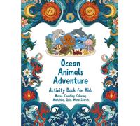 Ocean Animals Adventure Activities for Kids: Mazes, Word Search, Coloring, Matching, Quiz & Counting for Boys & Girls Ages 4-8 | Deep Sea Educational ... Learners | Kids Activity Books Series, Book 3