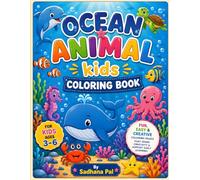 Ocean Animals Coloring Book for Kids Ages 3-6: Fun and Easy Underwater Sea Creature Coloring Pages Featuring Dolphins, Sharks, Turtles, Whales, ... and More for Preschoolers and Young Children