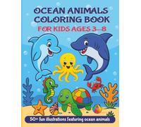 Ocean Animals Coloring Book for Kids Ages 3-8: Fun and Easy Sea Creatures to Color: Includes Whales, Sharks, Dolphins, Turtles, and More Underwater ... and Children | 8.5 x 11 Inches, 110 pages