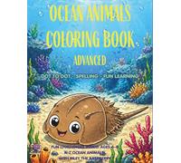 Ocean Animals Coloring Book for Kids Ages 4-8 (Advanced): Dot-to-Dot, Spelling & Fun Learning Activities | A-Z Sea Animals | Educational Activity Workbook with Riley the Raspberry