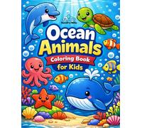 Ocean Animals Coloring Book for Kids: Fun & Easy Fish, Dolphins, Sharks, Turtles & More