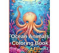 Ocean Animals Coloring Book Vol. 2: A Fun and Relaxing Coloring Adventure with Cute Sea Creatures for Kids