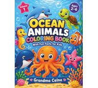 Ocean Animals Coloring Book with Fun Facts for Kids: Volume 1 | A Fun and Educational Sea Life Coloring Adventure for Toddlers and Preschoolers Ages ... Simple Coloring Pages, and Easy Animal Facts