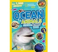 Ocean Animals Sticker Activity Book National Geographic Kids, (Auteur)