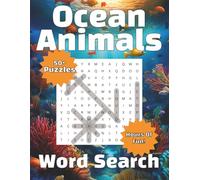 Ocean Animals Word Search Puzzle Book: Fun and Easy Word Searches Featuring Ocean Animals and More | Over 50 Puzzles | 108 Pages | 8.5x11 Inches…Gift for Vacations, Holidays and Free Time