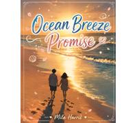 Ocean Breeze Promise: A Summer Reunion Beneath Endless Waves