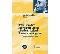Ocean Circulation And Pollution Control - A Mathematical And Numerical Investigation