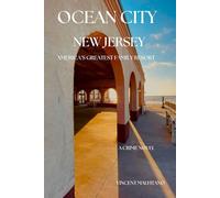 Ocean City New Jersey: America's Greatest Family Resort