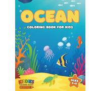 Ocean Coloring Book for Kids Ages 4-8 | Fun, Easy-to-Color & Educational Sea Life Activity Book with Dolphins, Sharks, Whales, Turtles & More | Early Learning & Creativity by Kiddies Coloring Books