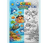 Ocean Coloring Book for Kids Ages 4-8 - Vol. 2: 60 More Cute and Easy Underwater Kawaii Coloring Pages
