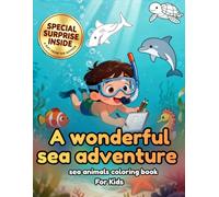 Ocean Coloring Book for Kids: Sea Animals, Fish & Underwater Adventure Coloring Book for Boys & Girls Ages 4-8 for Activity