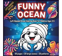 Ocean Coloring Book For Left-Handed Kids Ages 35: Easy Tracing And Drawing Practice With Large Simple Oceans Pictures For Early Learning And Motor Skill Development (Funny Coloring Series)