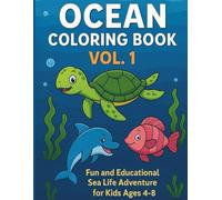 Ocean Coloring Book Vol 1: Fun and Educational Sea Life Coloring Adventure for Kids Ages 3-6 | 110 Pages of Ocean Animals | Large 8.5x11 Format for Easy Coloring