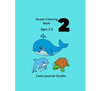 Ocean Coloring Book Vol. 2: Ocean Coloring Book for Toddlers Ages 2-5 Vol. 2