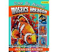 Ocean Creatures Mosaics Hexagon Color by Number: 50 Intricate Artworks for Stress Relief and Relaxation