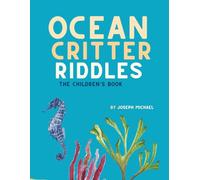 Ocean Critter Riddles: The Children's Book