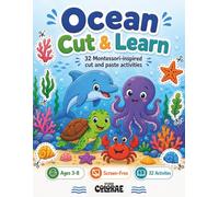 Ocean Cut & Learn: Montessori-Inspired Cut and Paste Activity Book for Kids Ages 3-8
