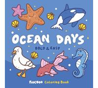 Ocean Days: Under the Sea Coloring Book for Kids and Adults | 55 Bold & Easy Cute Sea Animals