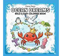 Ocean Dreams: 50 Bold and Easy Kawaii Sea Life Coloring Pages for Kids, Teens, and Adults: Simple, Large Print Underwater Designs for Stress Relief, Relaxation, and Fun