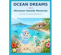 Ocean Dreams Vol.3: Okinawan Seaside Memories:A Bold & Easy Coloring Book for Adults and Seniors