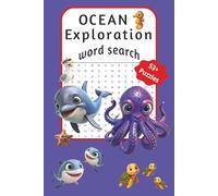 Ocean Exploration Word Search: Word search puzzles for adults, teens and seniors. For ocean lovers, sea adventure, marine life, ocean mammals, nature zen lifestyle. 6x9 inches, 110 pages, 50+ puzzles