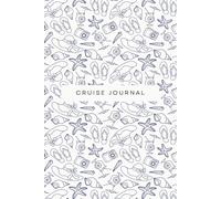 Ocean Explorer’s Cruise Journal: A Minimal Travel Diary for Island Hoppers & Sea Lovers