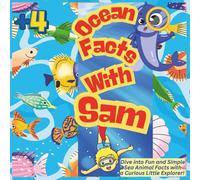 Ocean Facts with Sam: Dive into Fun and Simple Sea Animal Facts with a Curious Little Explorer!