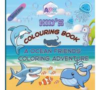 Ocean Friends colouring book for Adults and Kids, Bold and Easy Designs for Relaxation with Sea Life Easy Coloring: Educational Colouring Pages with Ocean animals and their names for Children age 4-7