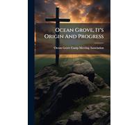 Ocean Grove, It's Origin And Progress