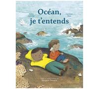 Océan, Je T'entends