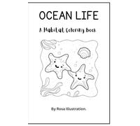 Ocean Life: A Habitat Coloring Adventure: Explore and Color the Wonders of the Sea!